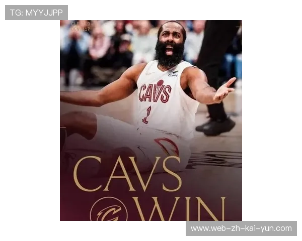 哈登加盟骑士后转型 22分10篮板7助攻4盖帽展现全能